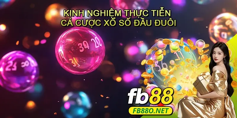 Kinh nghiệm thực tiễn và câu chuyện thành công từ cá cược Xổ số Đầu đuôi