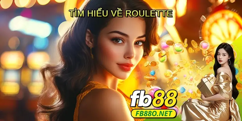 Tìm hiểu về Roulette