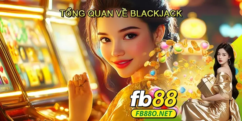 Tổng Quan Về Live Casino Blackjack